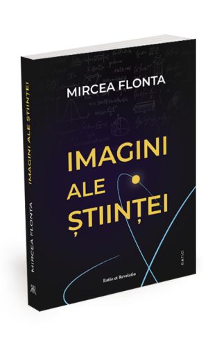 Imagini ale științei - Mircea Flonta