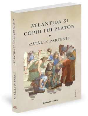 Atlantida și copiii lui Platon - Cătălin Partenie